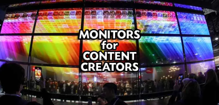Five Best Monitors for Content Creators